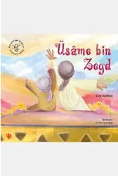 Peygamber Çağının Mutlu Çocukları Üsame Bin Zeyd