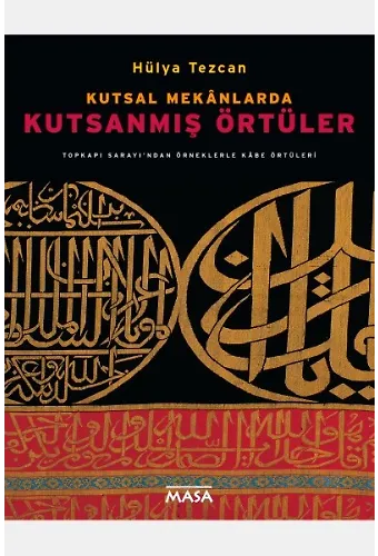 Kutsal Mekanlarda Kutsanmış Örtüler