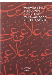 Mehmed Şevki Efendinin Sülüs Ve Nesih Meşk Murakkaı Ve Elif Kasidesi