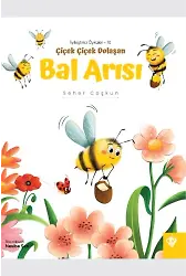 İyileştirici Öyküler 10 Çiçek Çiçek Dolaşan Bal Arısı