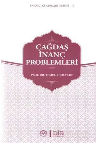Çağdaş İnanç Problemleri İnanç Kitap Serisi 9