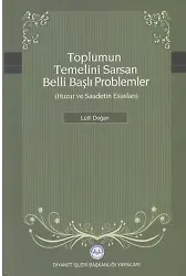 Toplumun Temelini Sarsan Belli Başlı Problemler
