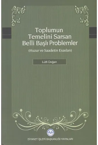 Toplumun Temelini Sarsan Belli Başlı Problemler