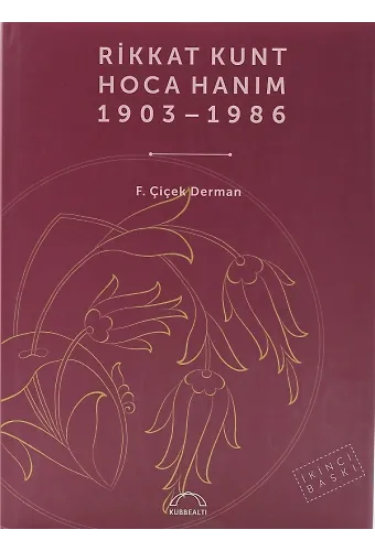 Rikkat Kunt Hoca Hanım 1903-1986