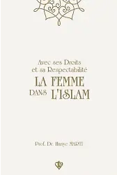 Avec Ses Droits Et Sa Respectabilite La Femme Dans Hakları Ve Saygınlığıyla İslamda Kadın Fransızca