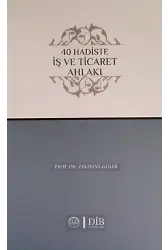40 Hadiste İş Ve Ticaret Ahlakı