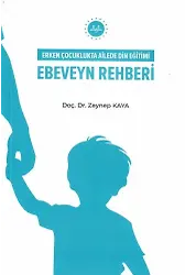 Erken Çocuklukta Ailede Din Eğitimi Ebeveyn Rehberi