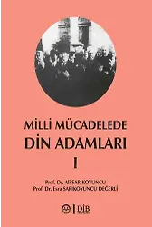 Milli Mücadelede Din Adamları Cilt 1