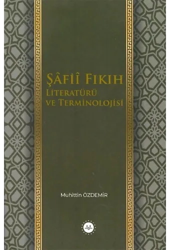 Şafii Fıkıh Literatürü Ve Terminolojisi