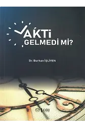 Vakti Gelmedi Mi