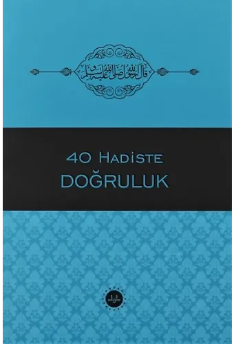 40 Hadiste Doğruluk