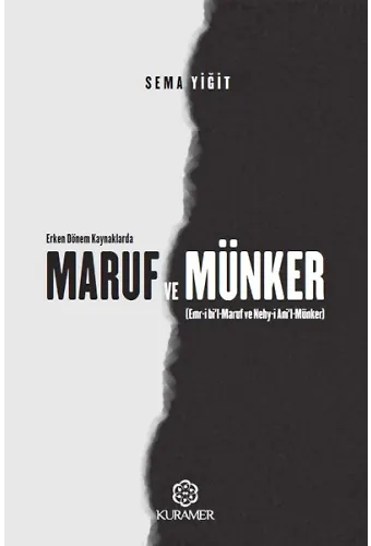 Erken Dönem Kaynaklarda Maruf Ve Münker Emri Bil Maruf Ve Nehyi Anil Münker