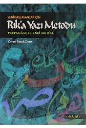 Yeni Başlayanlar İçin Rıka Yazı Metodu Mehmed İzzet Efendi Hattı İle