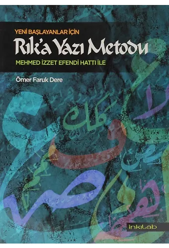 Yeni Başlayanlar İçin Rıka Yazı Metodu Mehmed İzzet Efendi Hattı İle