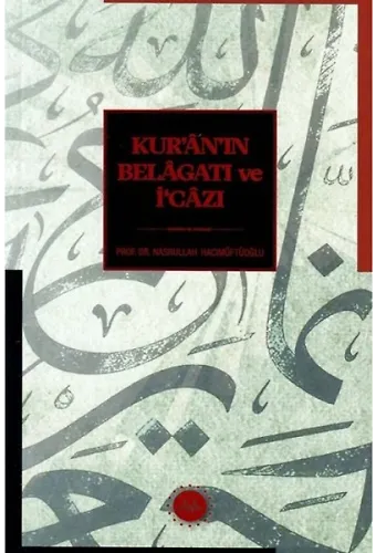 Kuranın Belagatı Ve İcazı