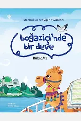 İstanbulun Acayip Hayvanları Boğaziçinde Bir Deve