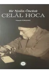 Bir Neslin Öncüsü Celal Hoca
