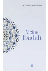 Islamisches Grundwissen Meine Ibadah Temel İslam Bilgileri İbadetim Almanca