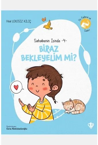 Sahabenin İzinde 4 Biraz Bekleyelim Mi