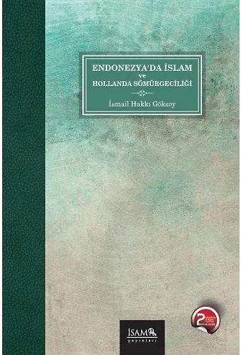 Endonezyada İslam Ve Hollanda Sömürgeciliği