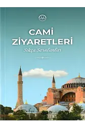 Cami Ziyaretlerinde Sıkça Sorulan Sorular