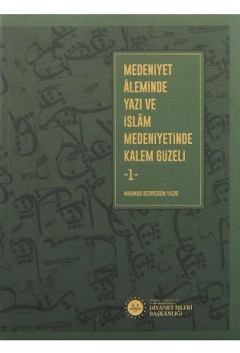 Medeniyet Aleminde Yazı Ve İslam Medeniyetinde Kalem Güzeli 2 Cilt Takım
