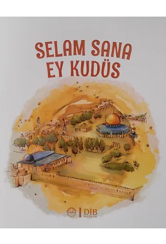 Selam Sana Ey Kudüs