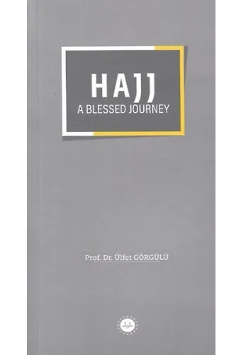 Hajj A Blessed Journey Bir Mübarek Sefer Hac İngilizce