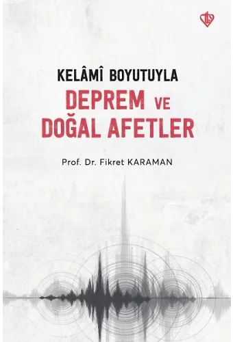 Kelami Boyutuyla Deprem Ve Doğal Afetler