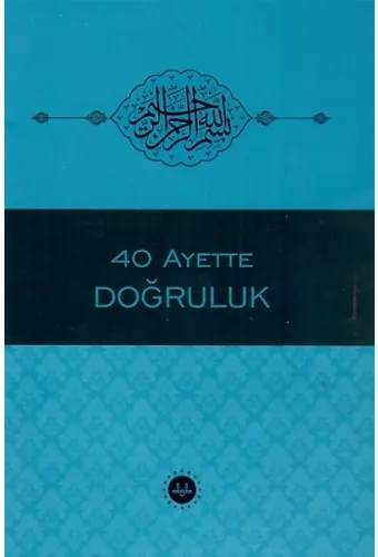 40 Ayette Doğruluk