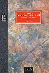 Siyerde Şerh-Haşiye Geleneği Moğultay B. Kılıç Örneği