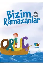Bizim Ramazanlar Okul Öncesi Etkinlik Kitabı