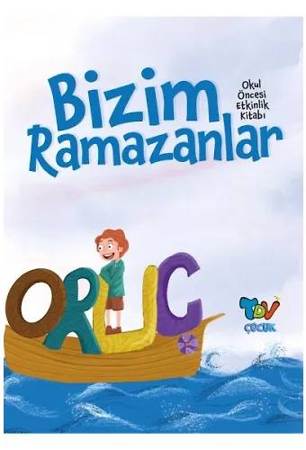 Bizim Ramazanlar Okul Öncesi Etkinlik Kitabı