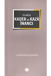 İslamda Kader Ve Kaza İnancı