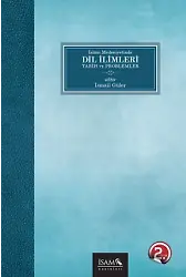 İslam Medeniyetinde Dil İlimleri Tarih Ve Problemler