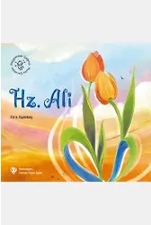 Peygamber Çağının Mutlu Çocukları Hz Ali