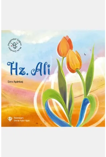 Peygamber Çağının Mutlu Çocukları Hz Ali