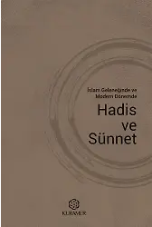 İslam Geleneğinde Ve Modern Dönemde Hadis Ve Sünnet