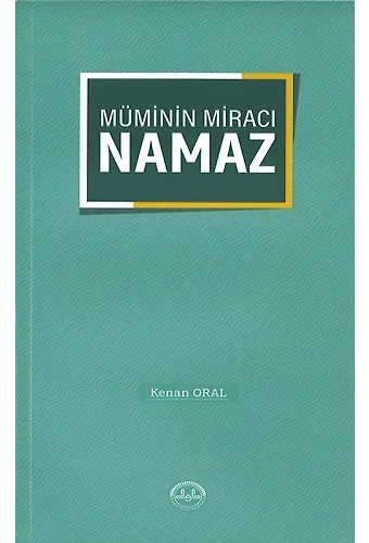 Müminin Miracı Namaz