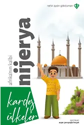 Kardeş Ülkeler Kara Kıtanın İncisi Nijerya