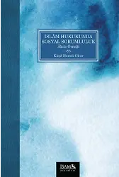 İslam Hukukunda Sosyal Sorumluluk Akıle Örneği