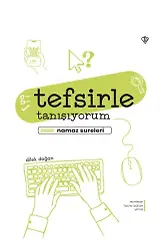 Tefsirle Tanışıyorum Namaz Sureleri