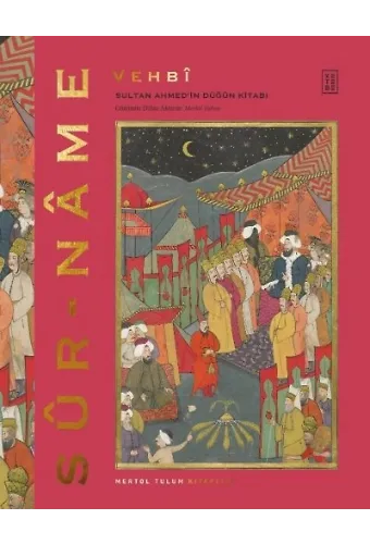 Surname Sultan Ahmedin Düğün Kitabı