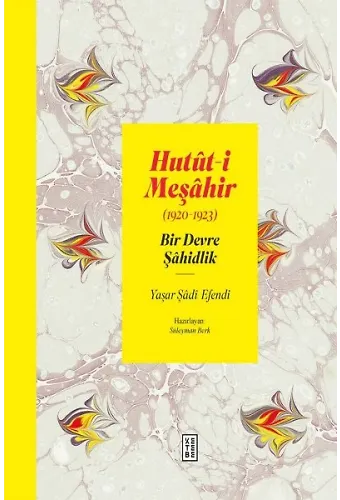 Hututi Meşahir Bir Devre Şahidlik 1920-1922