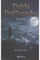 Dağda Dağ’lananlar