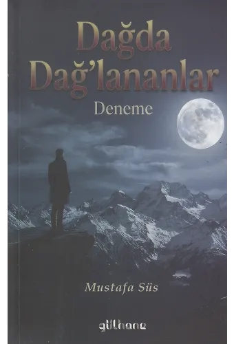 Dağda Dağ’lananlar