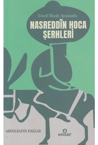 Töreli Mizah Aynasında Nasreddin Hoca Şerhleri