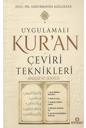 Uygulamalı Kur'an Çeviri Teknikleri ;Analiz ve Sentez