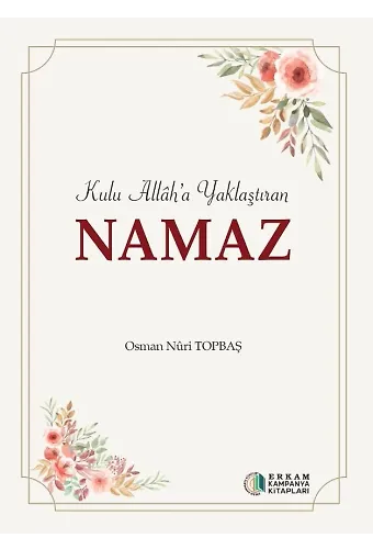 Kulu Allah'a Yaklaştıran NAMAZ