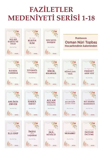 Faziletler Medeniyeti Serisi - 18 Kitap - Osman Nuri Topbaş